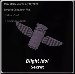 Blight Idol in Fisch