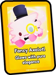 Fancy Axolotl Card in Pet Simulator 99