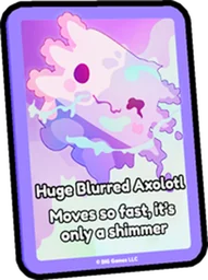 Huge Blurred Axolotl Card in Pet Simulator 99